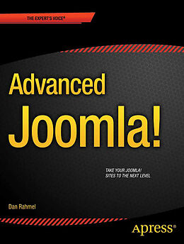 Kartonierter Einband Advanced Joomla! von Dan Rahmel