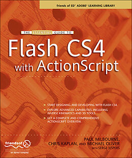 Kartonierter Einband The Essential Guide to Flash Cs4 with ActionScript von Chris Kaplan, Paul Milbourne, Michael Boucher