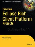E-Book (pdf) Practical Eclipse Rich Client Platform Projects von Vladimir Silva