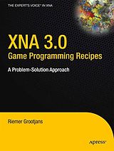 E-Book (pdf) XNA 3.0 Game Programming Recipes von Riemer Grootjans