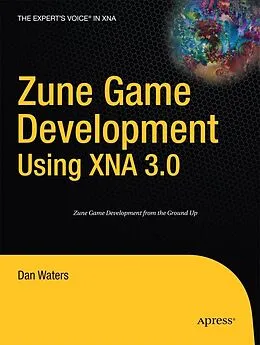 E-Book (pdf) Zune Game Development using XNA 3.0 von Dan Waters