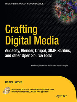 Kartonierter Einband Crafting Digital Media von Daniel James