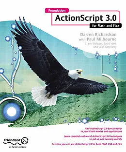 E-Book (pdf) Foundation ActionScript 3.0 for Flash and Flex von Darren Richardson, Paul Milbourne