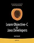 E-Book (pdf) Learn Objective-C for Java Developers von James Bucanek
