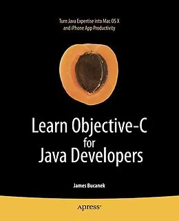 E-Book (pdf) Learn Objective-C for Java Developers von James Bucanek