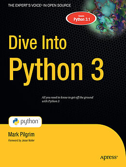 Kartonierter Einband Dive Into Python 3 von Mark Pilgrim