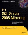 E-Book (pdf) Pro SQL Server 2008 Mirroring von Robert Davis, Ken Simmons