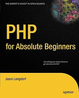 E-Book (pdf) PHP for Absolute Beginners von Jason Lengstorf