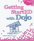 E-Book (pdf) Getting StartED with Dojo von Kyle Hayes, Peter Higgins, Dennis Hayes