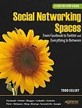 E-Book (pdf) Social Networking Spaces von Todd Kelsey