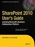 E-Book (pdf) SharePoint 2010 User's Guide von Seth Bates, Anthony Smith, Roderick Smith