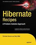 E-Book (pdf) Hibernate Recipes von Gary Mak, Srinivas Guruzu