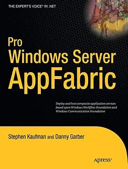 E-Book (pdf) Pro Windows Server AppFabric von Stephen Kaufman, Danny Garber