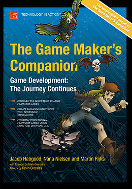 Kartonierter Einband The Game Maker's Companion, w. CD-ROM von Jacob Habgood, Nana Nielsen, Kevin Crossley