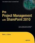 E-Book (pdf) Pro Project Management with SharePoint 2010 von Mark Collins, Creative Enterprises