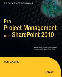 E-Book (pdf) Pro Project Management with SharePoint 2010 von Mark Collins, Creative Enterprises