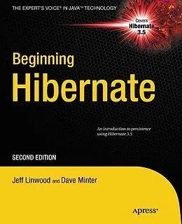 E-Book (pdf) Beginning Hibernate von Jeff Linwood, Dave Minter