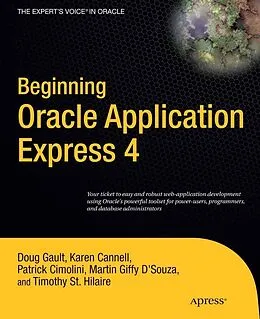 E-Book (pdf) Beginning Oracle Application Express 4 von Doug Gault, Karen Cannell, Patrick Cimolini