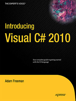 Kartonierter Einband Introducing Visual C# 2010 von Adam Freeman
