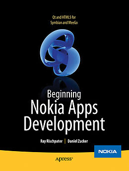 Kartonierter Einband Beginning Nokia Apps Development von Daniel Zucker, Ray Rischpater