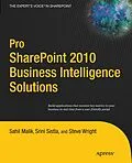 E-Book (pdf) Pro SharePoint 2010 Business Intelligence Solutions von Sahil Malik, Winsmarts Llc, Srini Sistla