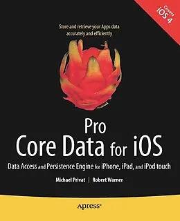 E-Book (pdf) Pro Core Data for iOS von Michael Privat, Robert Warner