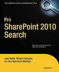 E-Book (pdf) Pro SharePoint 2010 Search von Josh Noble, Robert Piddocke, Dan Bakmand-Mikalski