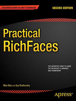 Kartonierter Einband Practical RichFaces von Max Katz, Ilya Shaikovsky, Exadel Inc