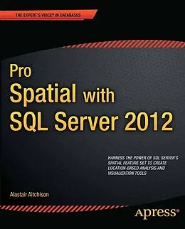 E-Book (pdf) Pro Spatial with SQL Server 2012 von Alastair Aitchison