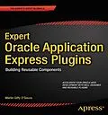 E-Book (pdf) Expert Oracle Application Express Plugins von Martin Dsouza
