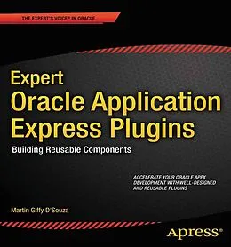 E-Book (pdf) Expert Oracle Application Express Plugins von Martin Dsouza