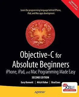 E-Book (pdf) Objective-C for Absolute Beginners von Gary Bennett, Mitchell Fisher, Brad Lees