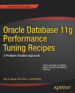 E-Book (pdf) Oracle Database 11g Performance Tuning Recipes von Sam Alapati, Darl Kuhn, Bill Padfield