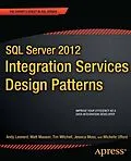 E-Book (pdf) SQL Server 2012 Integration Services Design Patterns von Andy Leonard, Matt Masson, Tim Mitchell