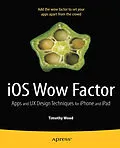 E-Book (pdf) iOS Wow Factor von Timothy Wood