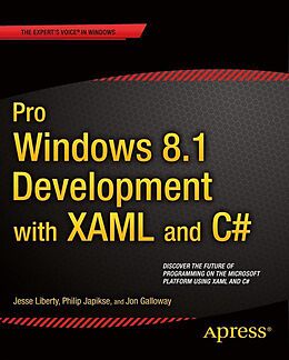 Kartonierter Einband Pro Windows 8.1 Development with XAML and C# von Jesse Liberty, Jon Galloway