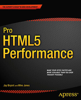 Kartonierter Einband Pro HTML5 Performance von Jay Bryant, Mike Jones