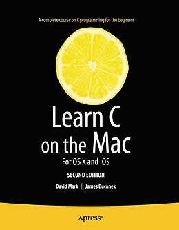 Couverture cartonnée Learn C on the Mac de James Bucanek, David Mark