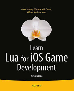 Couverture cartonnée Learn Lua for iOS Game Development de Jayant Varma