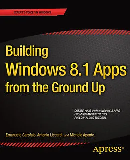 E-Book (pdf) Building Windows 8.1 Apps from the Ground Up von Emanuele Garofalo, Antonio Liccardi, Michele Aponte