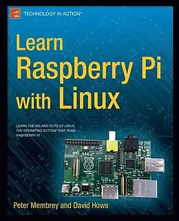 E-Book (pdf) Learn Raspberry Pi with Linux von Peter Membrey, David Hows