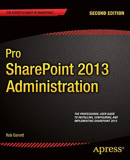 E-Book (pdf) Pro SharePoint 2013 Administration von Robert Garrett