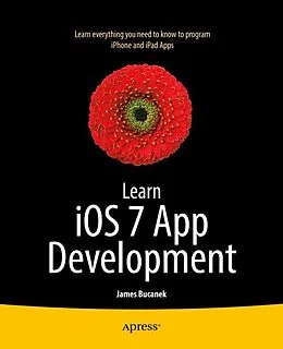 E-Book (pdf) Learn iOS 7 App Development von James Bucanek