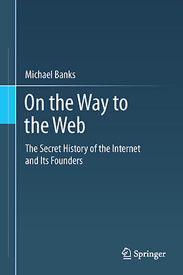 Couverture cartonnée On the Way to the Web de Michael Banks