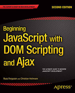 E-Book (pdf) Beginning JavaScript with DOM Scripting and Ajax von Russ Ferguson, Christian Heilmann