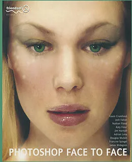 E-Book (pdf) Photoshop Face to Face von Katy Freer, Francine Spiegel, Gavin Cromhout