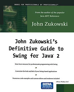 E-Book (pdf) John Zukowski's Definitive Guide to Swing for Java 2 von John Zukowski