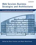 E-Book (pdf) Web Services Business Strategies and Architectures von Mike Clark, Peter Fletcher, Jeffrey J. Hanson