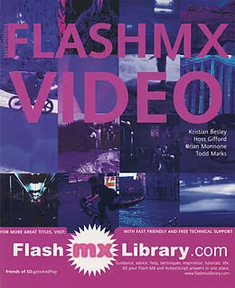 E-Book (pdf) Flash MX Video von Kristian Besley, Brian Monnone, Hoss Gifford