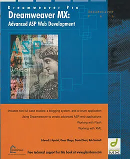 E-Book (pdf) Dreamweaver MX: Advanced ASP Web Development von Edward Apostol, Daniel Short, Omar Elbaga